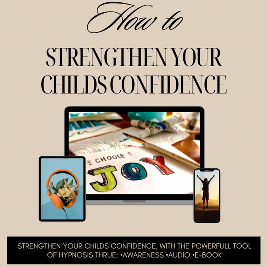 How to strengthen your childs confidence